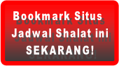 Jadwal shalat hari ini Jakarta Bandung dlll